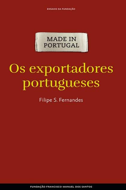 Os exportadores portugueses – Filipe S. Fernandes