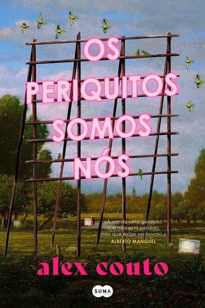 Os periquitos somos nós – Alex Couto