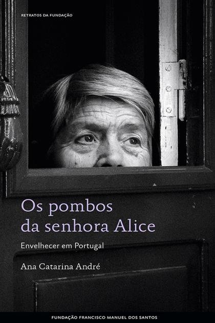 Os pombos da senhora Alice. Env – Ana Catarina Andre