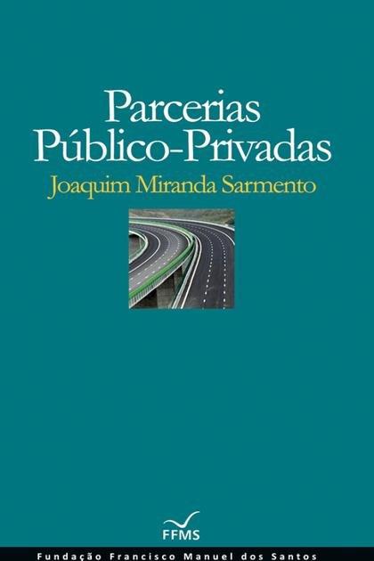 Parcerias Publico-Privadas – Joaquim Miranda Sarmento
