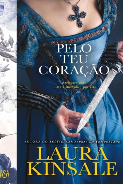 Pelo Teu Coração – Laura Kinsale