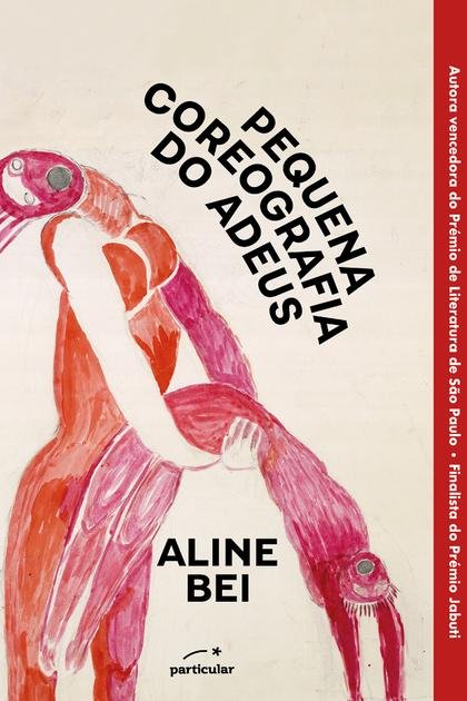 Pequena Coreografia do Adeus – Aline Bei