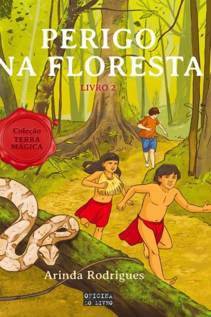 Perigo na Floresta – Arinda Rodrigues