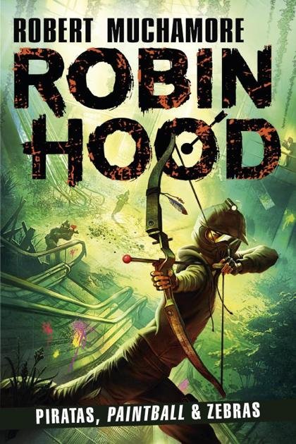 Piratas, Paintball e Zebras – Robert Muchamore