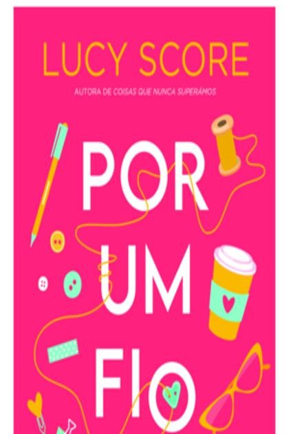 Por Um Fio – Lucy Score