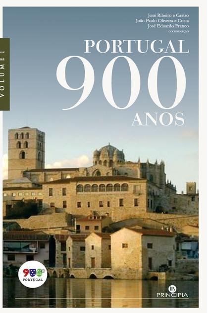 Portugal 900 anos – Volume I – Jose Ribeiro e Castro