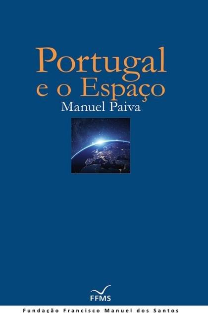 Portugal e o Espaco – Manuel Paiva