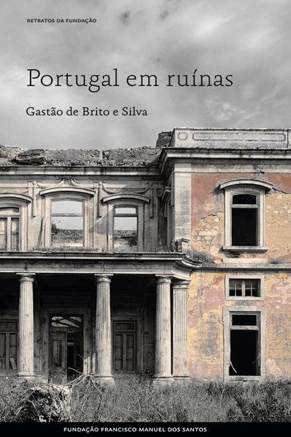Portugal em Ruinas – Gastao de Brito e Silva