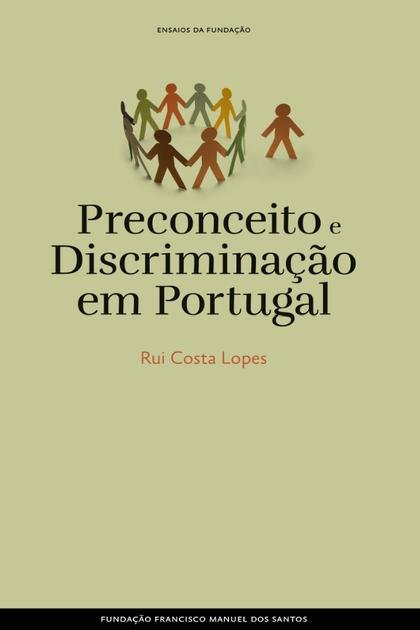 Preconceito e Discriminacao em – Rui Costa Lopes