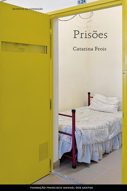 Prisoes – Catarina Frois