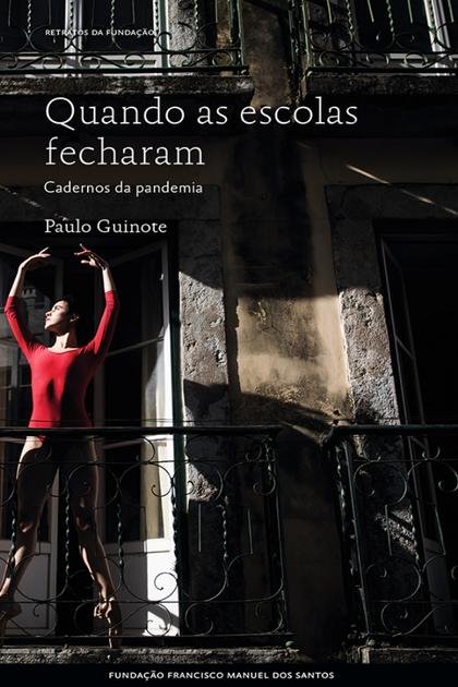 Quando as Escolas Fecharam Cad – Paulo Guinote