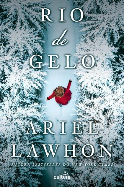 Rio de Gelo (Ariel Lawhon)