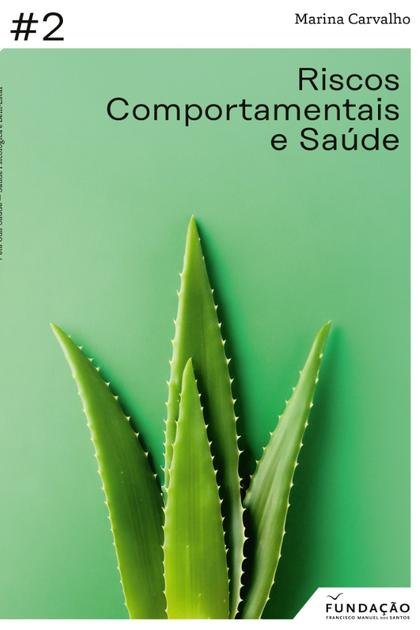 Riscos Comportamentais e Saude – Marina Carvalho