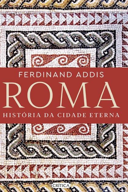 Roma – Ferdinand Addis