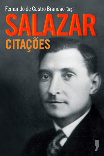 Salazar – Citacoes – Fernando Castro Brandao