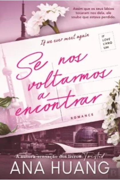 Se nos voltarmos a encontrar – Ana Huang