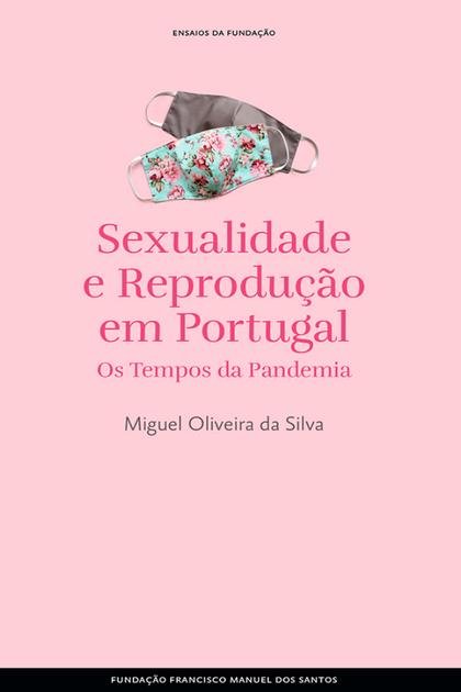 Sexualidade e Reproducao em Por – Miguel Oliveira da Silva
