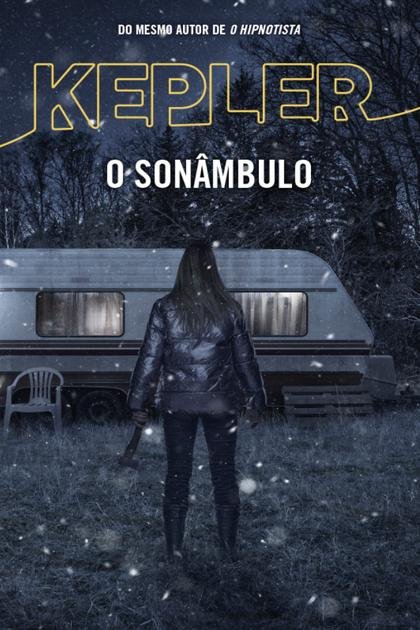 Sonâmbulo, O – Lars Kepler