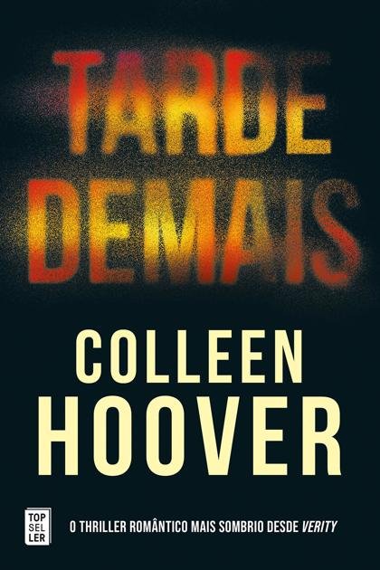 Tarde Demais Colleen Hoover (Topseller 2024 PT-PT)