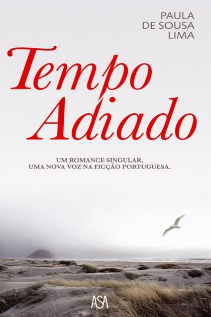 Tempo Adiado – Paula de Sousa Lima