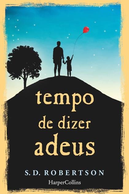 Tempo de dizer adeus – S. D. Robertson