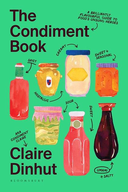 The Condiment Book by Claire Dinhut