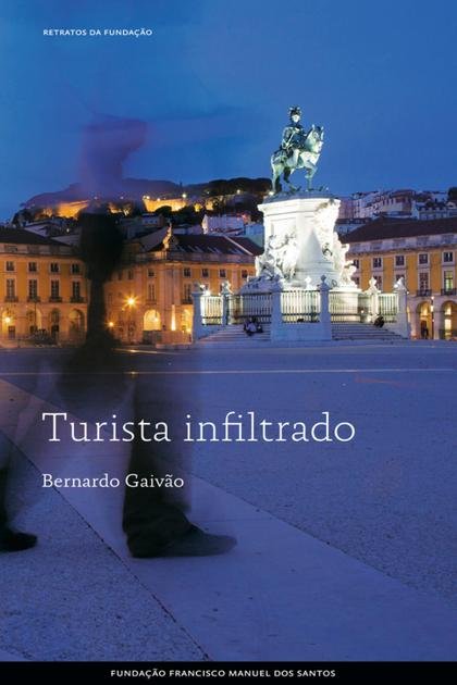 Turista infiltrado – Bernardo Gaivao