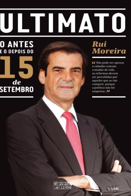 Ultimato – O antes e o depois d – Rui Moreira