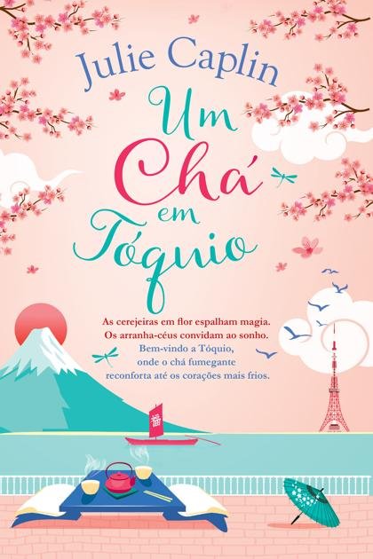 Um Cha em Toquio – Julie Caplin