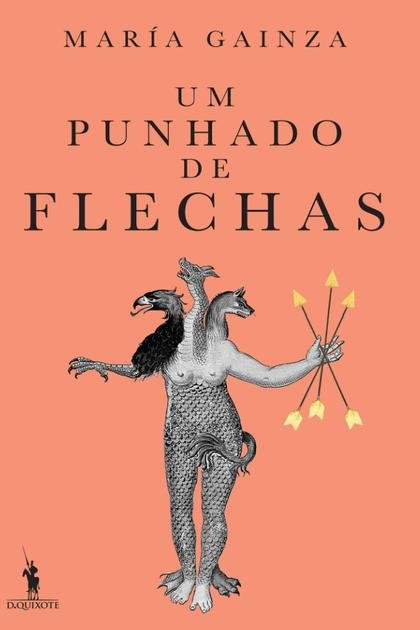 Um Punhado de Flechas – María Gainza