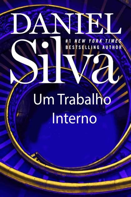 Um Trabalho Interno – Daniel Silva