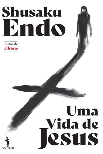 Uma Vida de Jesus – Shusako Endo
