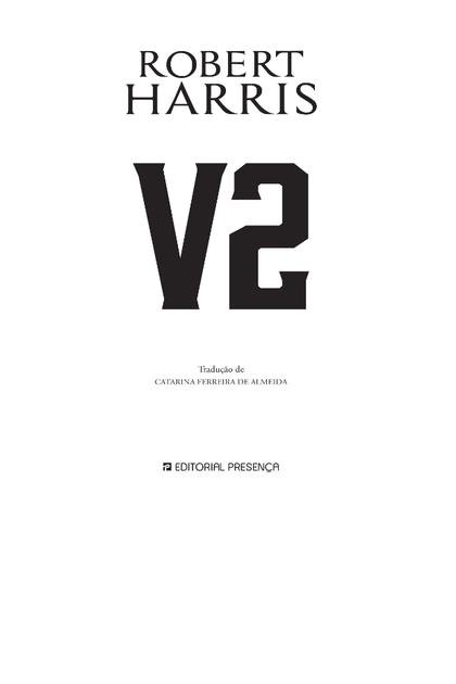 V2 – Robert Harris
