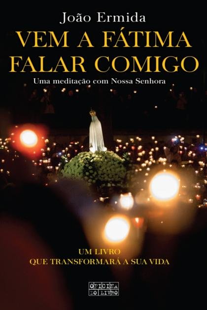 Vem a Fatima Falar Comigo – Joao Ermida