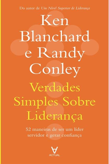 Verdades Simples sobre Lideranc – Ken Blanchard