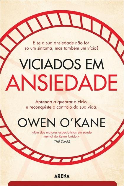 Viciados em Ansiedade – Owen O’Kane