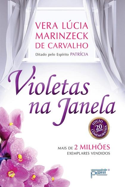 Violetas Na Janela Vera Lúcia Marinzeck de Carvalho z lib org
