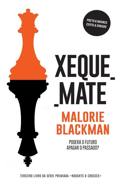 Xeque-Mate – Malorie Blackman