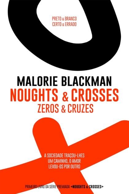 Zeros e Cruzes – Malorie Blackman