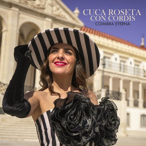 Cuca Roseta – Coímbra Eterna (2024)