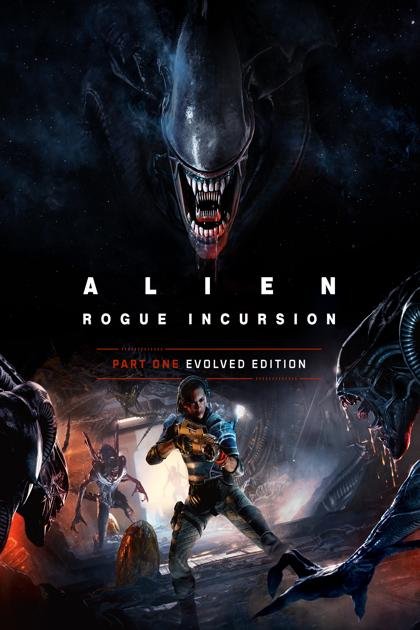Alien: Rogue Incursion Evolved Edition