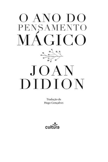 ano do pensamento mágico, O – Joan Didion