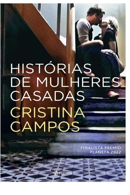 historias de mulheres casadas – cristina campos